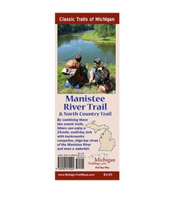 MICHIGAN TRAIL MAPS–classic trails mi: manistee river trail-978-0-9830150-2-4 2