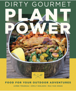 MOUNTAINEER BOOKS-food-dirty gourmet plant power: food for your outdoor adventures-369647