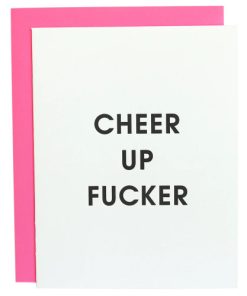 CHEZ GAGNE–cheer up fucker card- 2