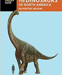 FALCON GUIDES–a field guide to the dinosaurs of north america- 2